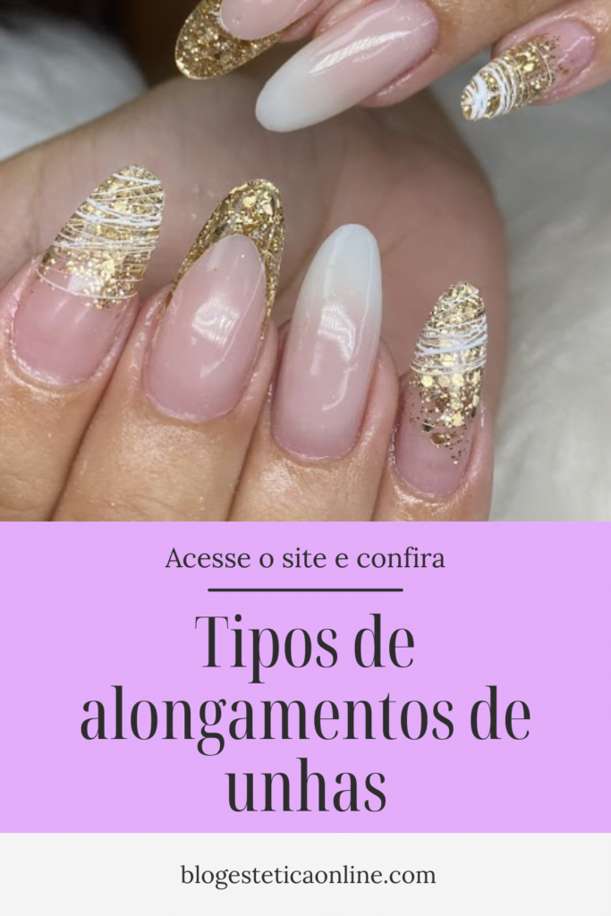 Tipos de alongamentos de unhas